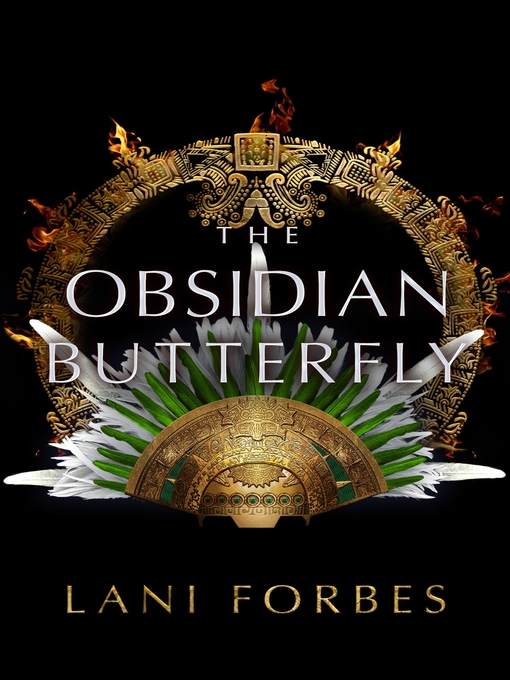 Title details for The Obsidian Butterfly by Lani Forbes - Available